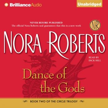 Dance of the Gods - Нора Робертс Circle Trilogy