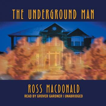 Underground Man - Ross  MacDonald The Lew Archer Series