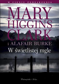 W świetlistej mgle - Alafair  Burke 