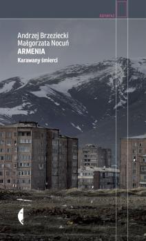 Armenia - Andrzej Brzeziecki Reportaż