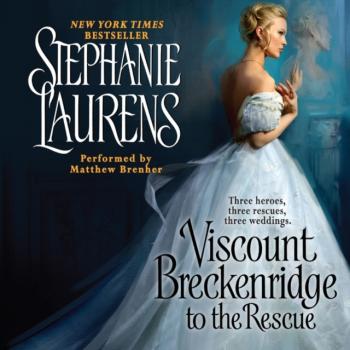 Viscount Breckenridge to the Rescue - Stephanie  Laurens Cynster Sisters Trilogy