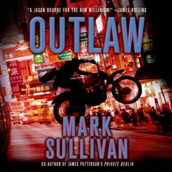 Outlaw - Mark  Sullivan Robin Monarch Thrillers