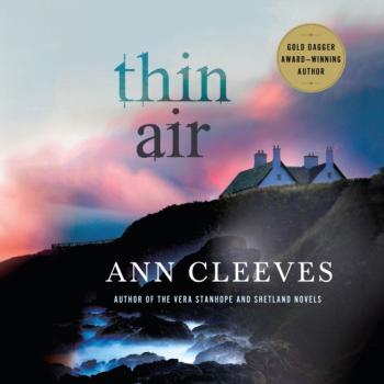 Thin Air - Ann Cleeves Shetland Island Mysteries