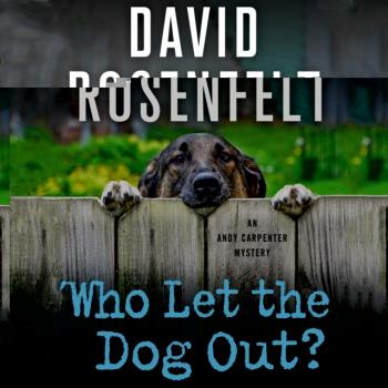 Who Let the Dog Out? - David  Rosenfelt An Andy Carpenter Novel
