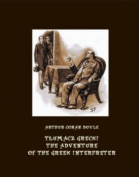Tłumacz grecki. The Adventure of the Greek Interpreter - Артур Конан Дойл 