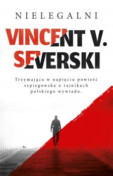Nielegalni - Vincent V. Severski Czarna Seria