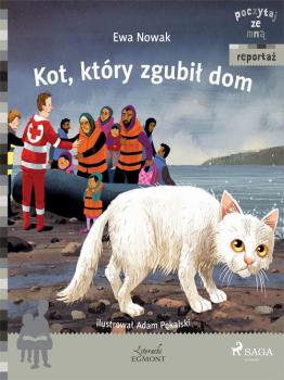 Kot, który zgubił dom - Ewa Nowak Poczytaj ze mną
