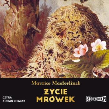 Życie mrówek - Maurice Maeterlinck 