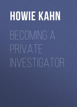 Becoming a Private Investigator - Howie Kahn Masters at Work