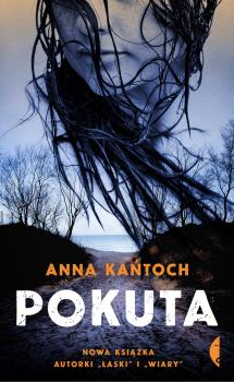Pokuta - Anna Kańtoch Ze Strachem