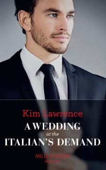 A Wedding At The Italian's Demand - KIM  LAWRENCE 