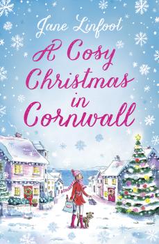 A Cosy Christmas in Cornwall - Jane  Linfoot 