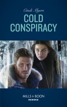 Cold Conspiracy - Cindi  Myers 