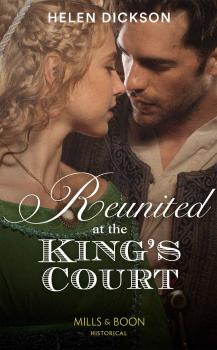 Reunited At The King's Court - Helen  Dickson 