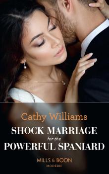 Shock Marriage For The Powerful Spaniard - CATHY  WILLIAMS 