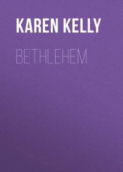 Bethlehem - Karen Kelly 
