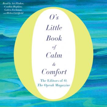 O's Little Book of Calm & Comfort - Ari Fliakos O's Little Books/Guides