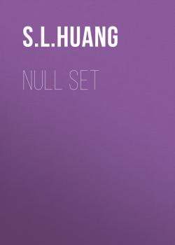 Null Set - S. L. Huang Cas Russell