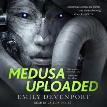 Medusa Uploaded - Emily Devenport The Medusa Cycle