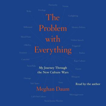 Problem with Everything - Meghan Daum 