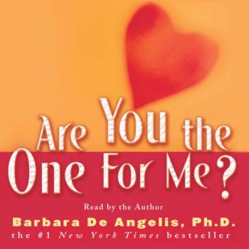 Are You the One for Me? - Barbara De Angelis 