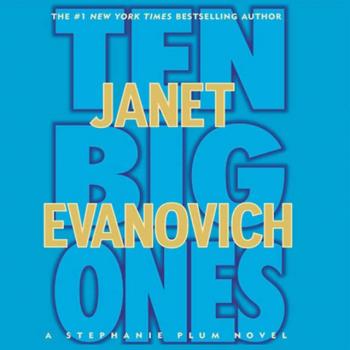 Ten Big Ones - Janet  Evanovich Stephanie Plum Novels