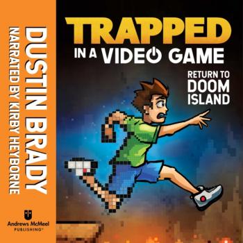Trapped in a Video Game (Book 4) - Dustin Brady Trapped in a Video Game