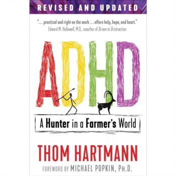 ADHD - Thom  Hartmann 