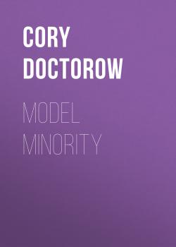 Model Minority - Cory Doctorow 