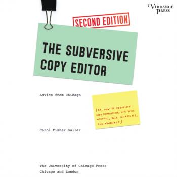 Subversive Copy Editor - Carol Fisher Saller 