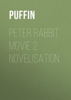 Peter Rabbit Movie 2 Novelisation - Puffin 