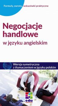Negocjacje handlowe w języku angielskim - Astrid Heeper Training International. Polski menedżer w anglojęzycznej korporacji