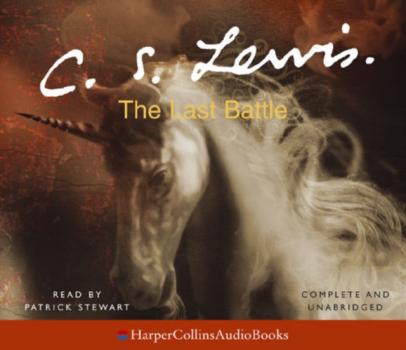 Last Battle - C. S. Lewis The Chronicles of Narnia