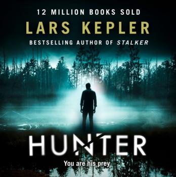 Hunter (Joona Linna, Book 6) - Lars Kepler Joona Linna