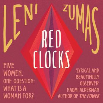 Red Clocks - Leni Zumas 
