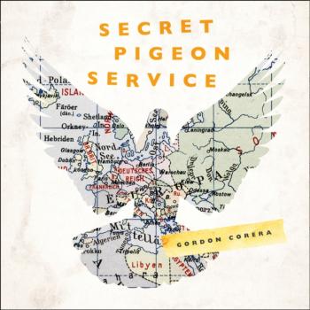 Secret Pigeon Service - Gordon Corera 