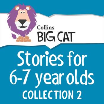 Stories for 6 to 7 year olds: Collection 2 (Collins Big Cat Audio) - Claire  Llewellyn 