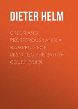 Green And Prosperous Land - Dieter Helm 