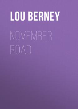 November Road - Lou Berney 