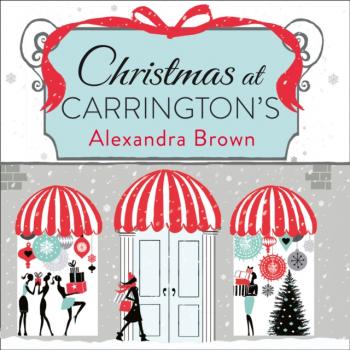 Christmas at Carrington's - Alexandra  Brown 