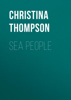 Sea People - Christina Thompson 