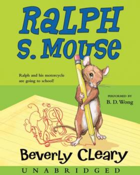 Ralph S. Mouse - Beverly  Cleary Ralph Mouse