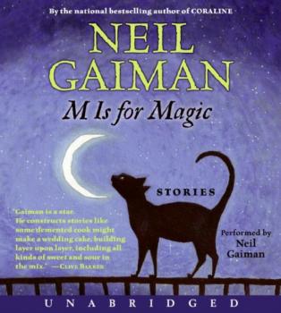 M Is for Magic - Нил Гейман 
