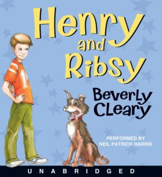Henry and Ribsy - Beverly  Cleary Henry Huggins