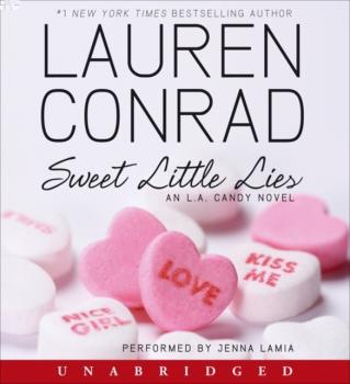 Sweet Little Lies - Lauren  Conrad L.A. Candy