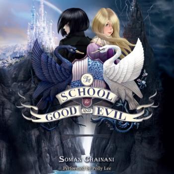 School for Good and Evil - Soman Chainani School for Good and Evil