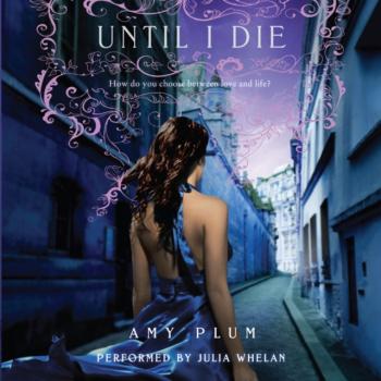Until I Die - Amy Plum Die for Me