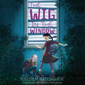 Wig in the Window - Kristen Kittscher 