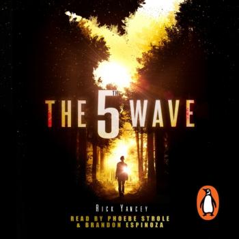 5th Wave - Рик Янси The 5th Wave