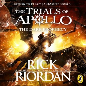 Dark Prophecy (The Trials of Apollo Book 2) - Rick Riordan The Trials of Apollo